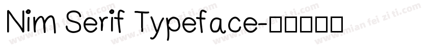 Nim Serif Typeface字体转换